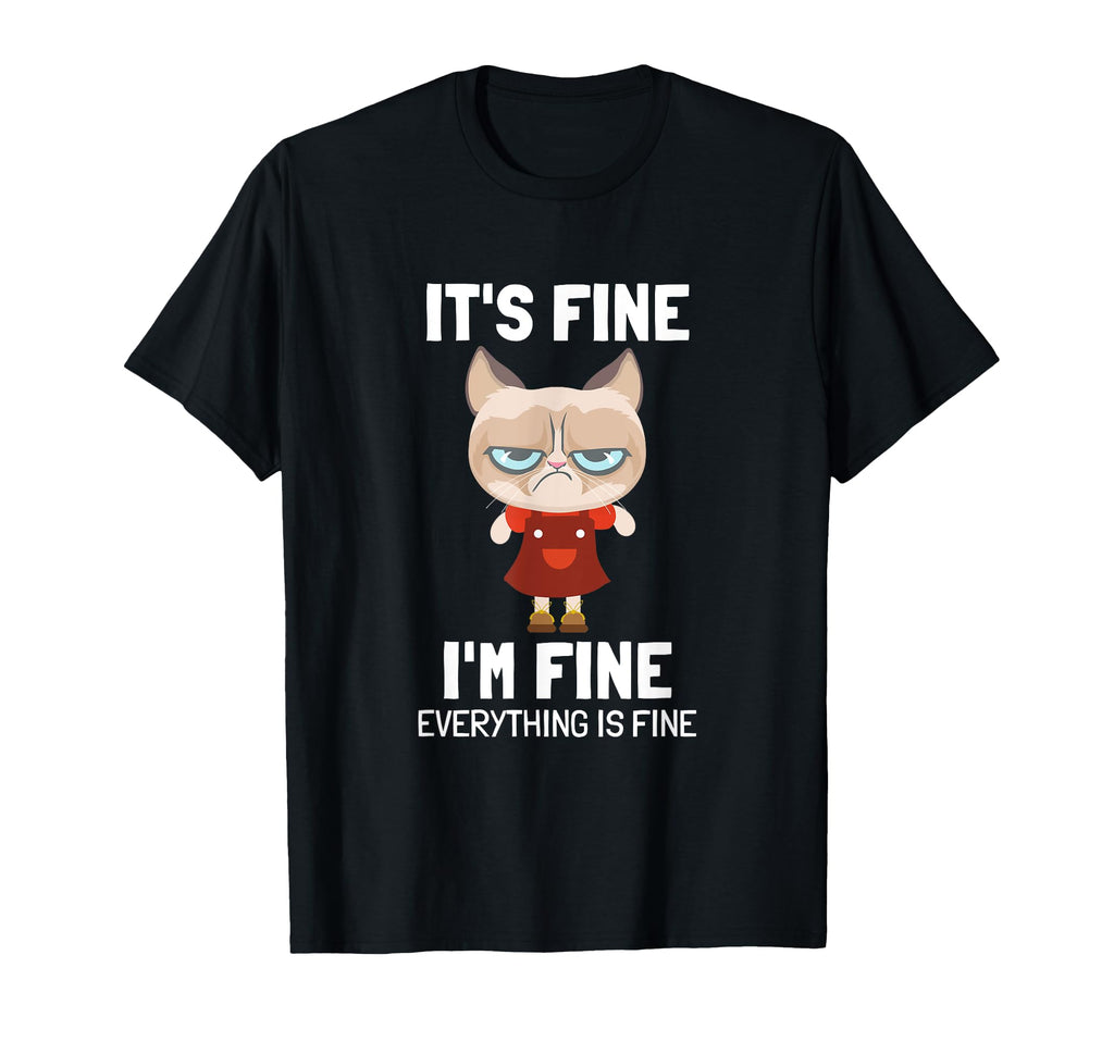 Its Fine Im Fine Everything Is Fine Cat T-Shirt - Graphic Print for Adults - T-Shirt, Sweatshirt, Hoodie