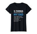 5 Things You Should Know About My Dad T-Shirt - Minimalist Print Unisex - T-Shirt, Sweatshirt, Hoodie