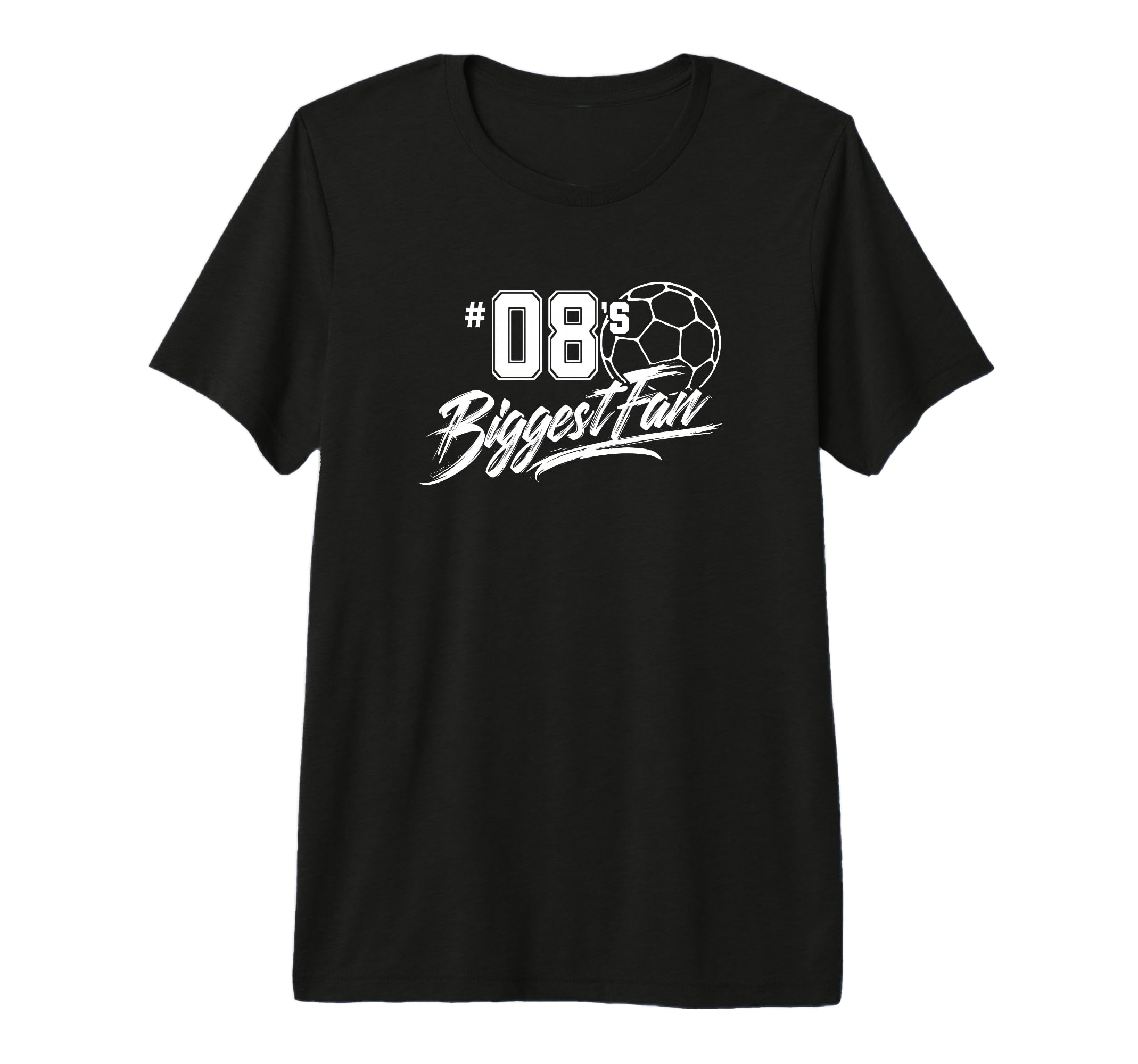 Number 08S Biggest Fan Soccer Player Mom T-Shirt - Novelty Apparel Unisex - T-Shirt, Sweatshirt, Hoodie