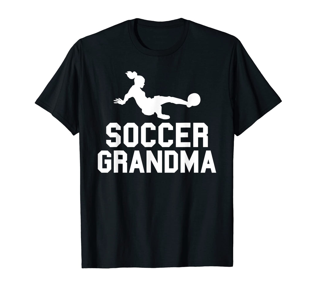 Soccer Grandma Family Mother T-Shirt - Casual Everyday Wear Men Women - T-Shirt, Sweatshirt, Hoodie