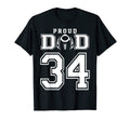 Custom Proud Football Dad Number 34 T-Shirt - Unique Graphic Men Women - T-Shirt, Sweatshirt, Hoodie