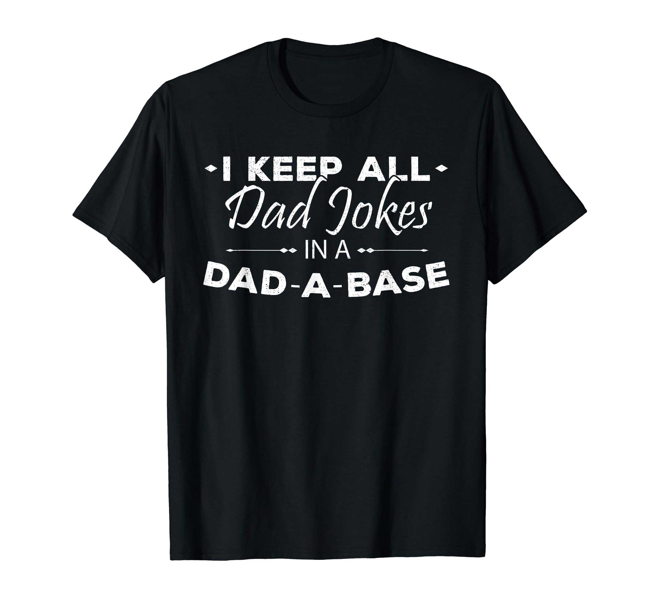 I Keep All Dad Jokes Dad Base Funny Meme T-Shirt - Unique Graphic Unisex - T-Shirt, Sweatshirt, Hoodie