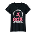 I Learned So Many Things Soccer Soccer T-Shirt - Trendy Graphic for Adults - T-Shirt, Sweatshirt, Hoodie