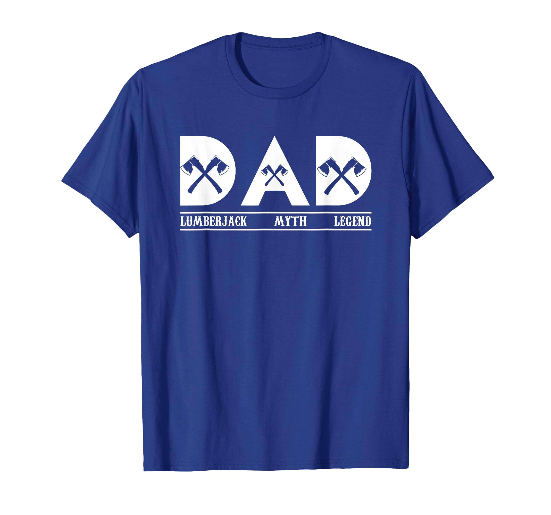 Lumberjack Dad Myth Legend Lumberman T-Shirt - Custom Art Print for Adults - T-Shirt, Sweatshirt, Hoodie