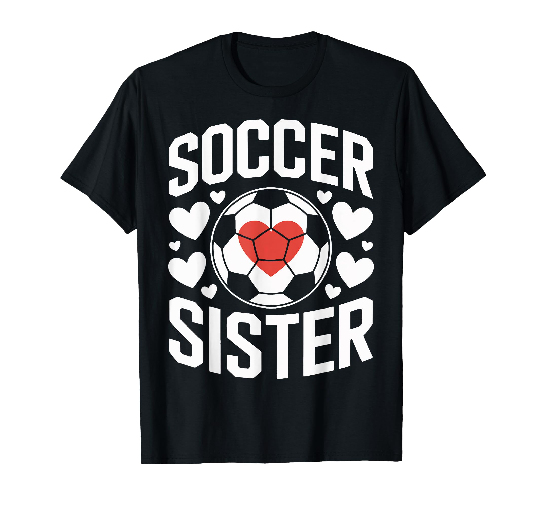 Soccer Sister Proud Soccer Sibling T-Shirt - Custom Art Print for Adults - T-Shirt, Sweatshirt, Hoodie