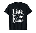 Dance Art Dancers Jazz Dancing T-Shirt - Streetwear Style for Adults - T-Shirt, Sweatshirt, Hoodie
