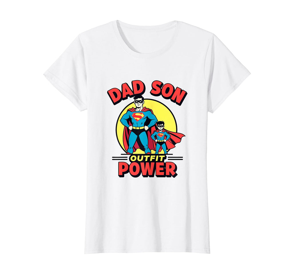 Dad Son Outfit Power Matching T-Shirt - Casual Everyday Wear Unisex - T-Shirt, Sweatshirt, Hoodie