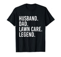 Husband Dad Lawn Care Legend T-Shirt - Fun Novelty Design for Adults - T-Shirt, Sweatshirt, Hoodie
