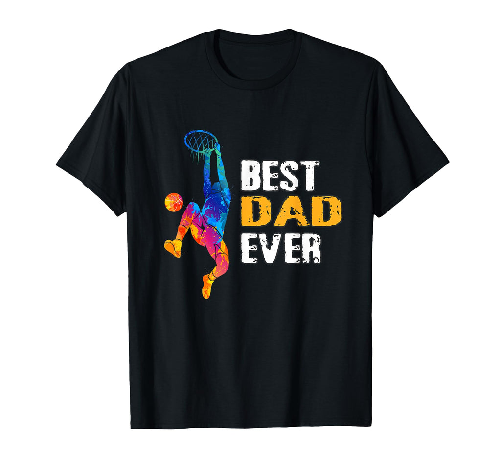 Basketball Father Basketball Dad T-Shirt - Fun Novelty Design Men Women - T-Shirt, Sweatshirt, Hoodie