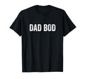 Mens That Says Dad Bod T-Shirt - Trendy Graphic Men Women - T-Shirt, Sweatshirt, Hoodie