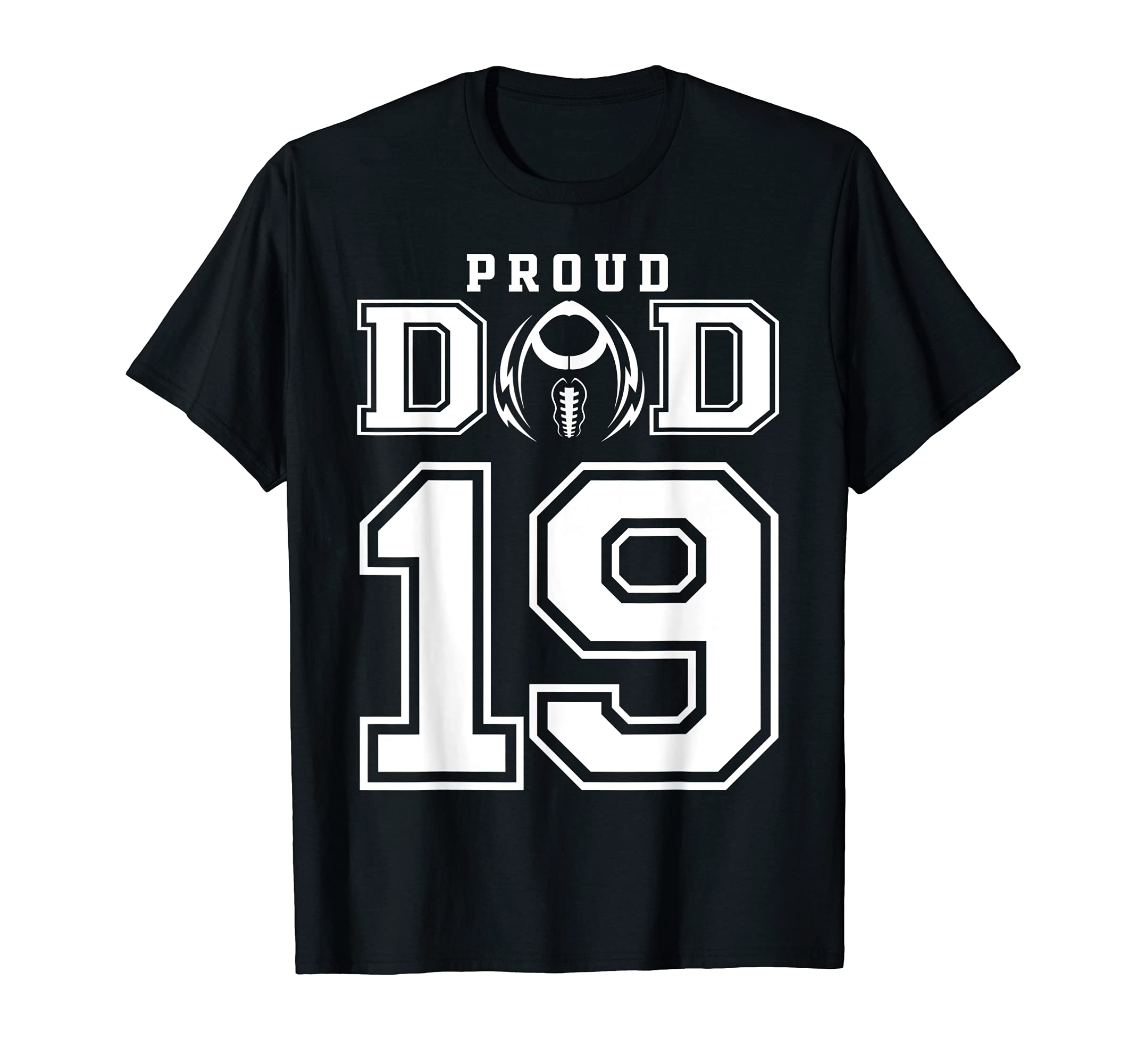 Custom Proud Football Dad Number 19 T-Shirt - Casual Everyday Wear Unisex - T-Shirt, Sweatshirt, Hoodie