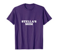 Stellas Mom Mothers T-Shirt - Streetwear Style Men Women - T-Shirt, Sweatshirt, Hoodie