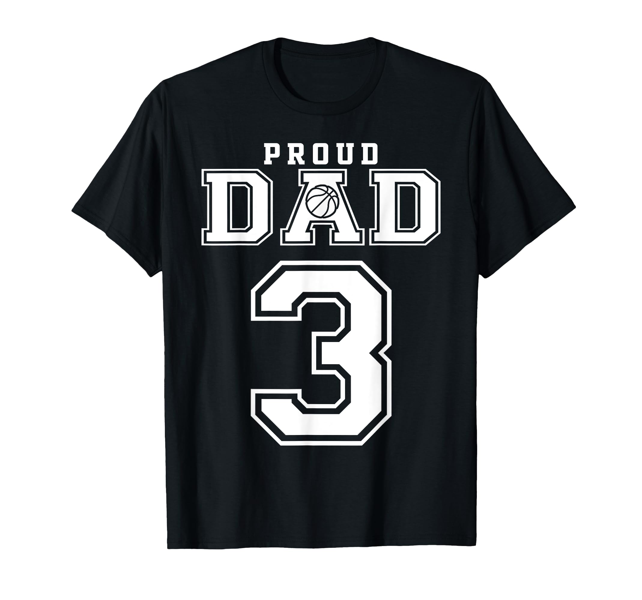 Number 3 Custom Proud Basketball Dad T-Shirt - Unique Graphic Men Women - T-Shirt, Sweatshirt, Hoodie