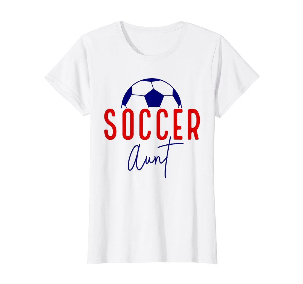 Soccer Aunt Soccer Ball Auntie T-Shirt - Casual Everyday Wear Unisex - T-Shirt, Sweatshirt, Hoodie