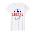 Soccer Aunt Soccer Ball Auntie T-Shirt - Casual Everyday Wear Unisex - T-Shirt, Sweatshirt, Hoodie