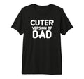 Funny Cuter Version Dad Family Matching T-Shirt - Minimalist Print Unisex - T-Shirt, Sweatshirt, Hoodie