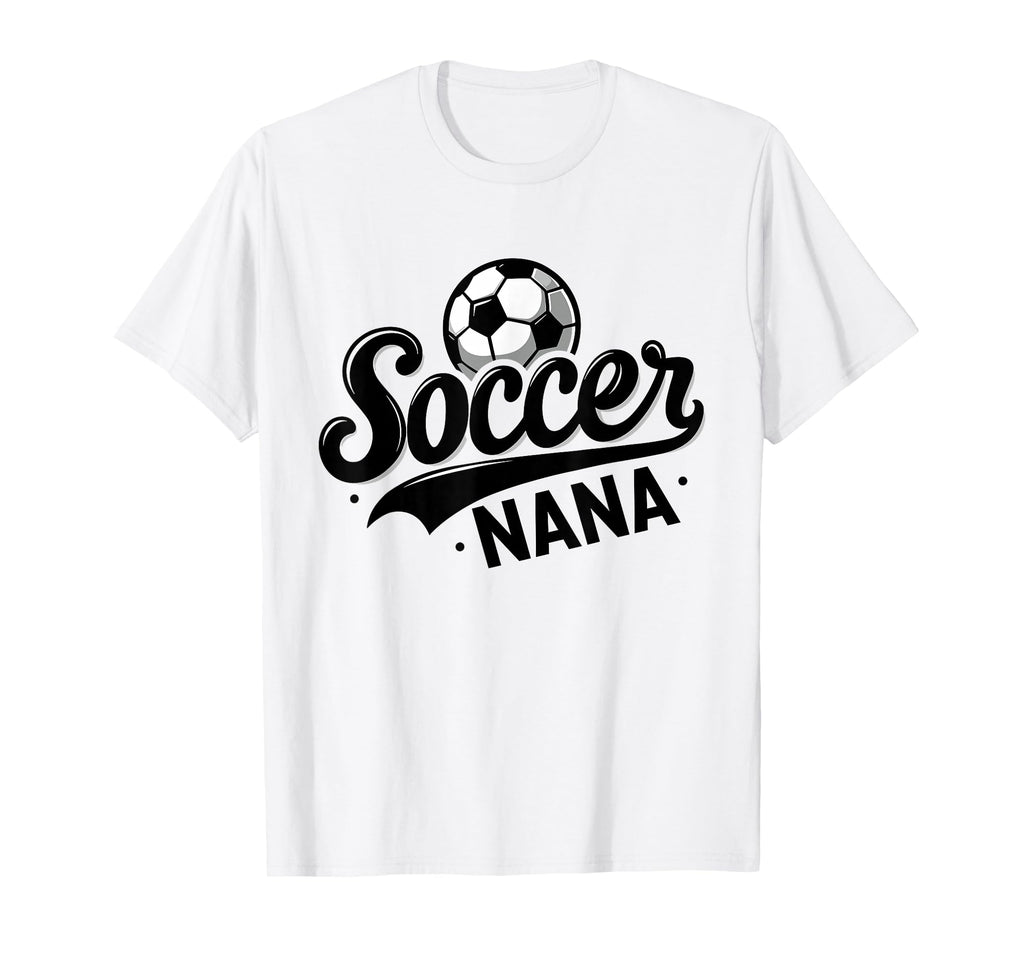 Soccer Nana Funny Ball Nana T-Shirt - Minimalist Print Unisex - T-Shirt, Sweatshirt, Hoodie