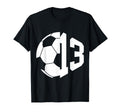 Number 13 Years Soccer 13Th T-Shirt - Casual Everyday Wear for Adults - T-Shirt, Sweatshirt, Hoodie