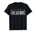Somebodys Fine Ass Wife Funny Milf T-Shirt - Aesthetic Graphic for Adults - T-Shirt, Sweatshirt, Hoodie