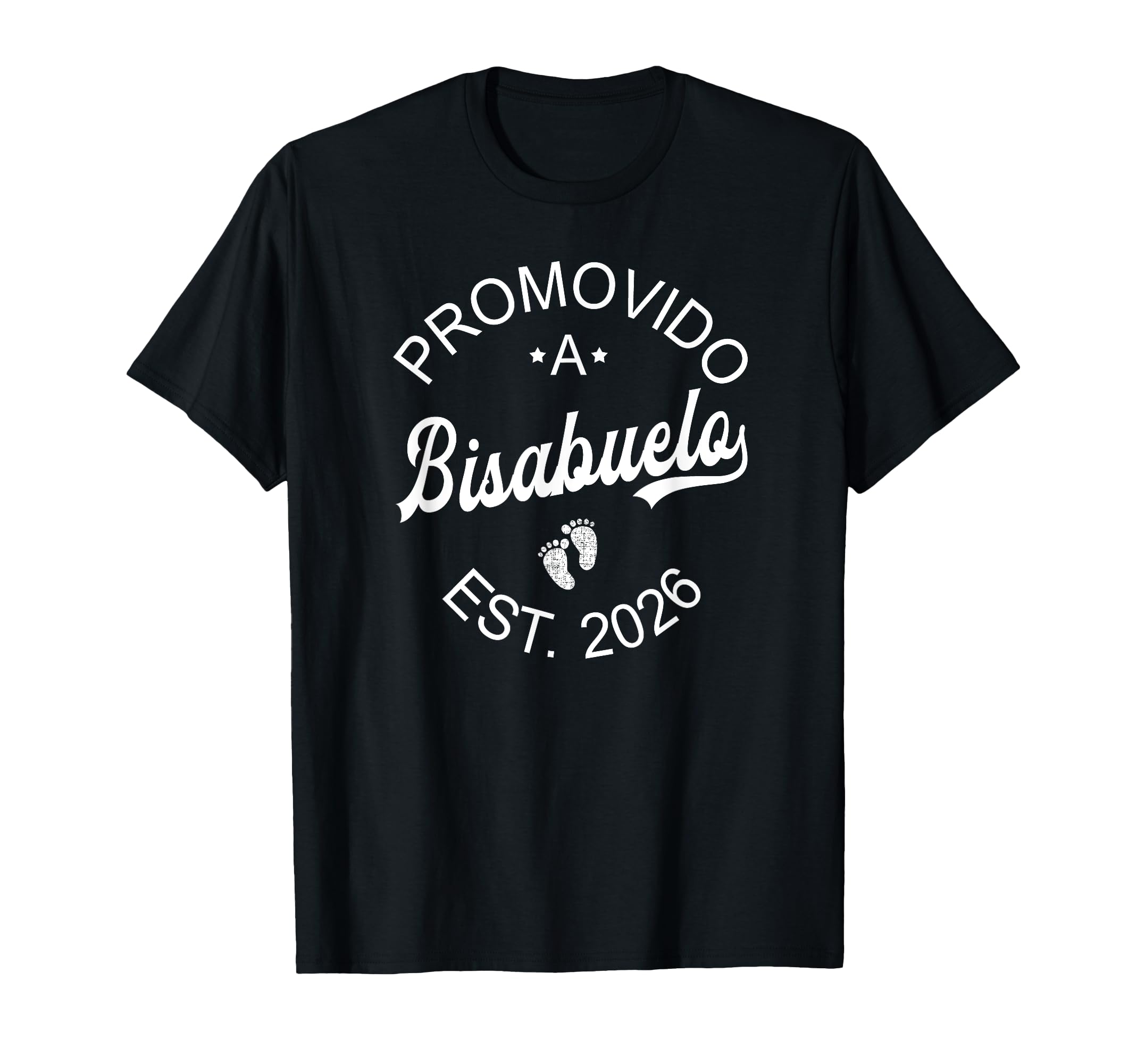 Promovido Bisabuelo Est 2026 Spanish T-Shirt - Custom Art Print for Adults - T-Shirt, Sweatshirt, Hoodie