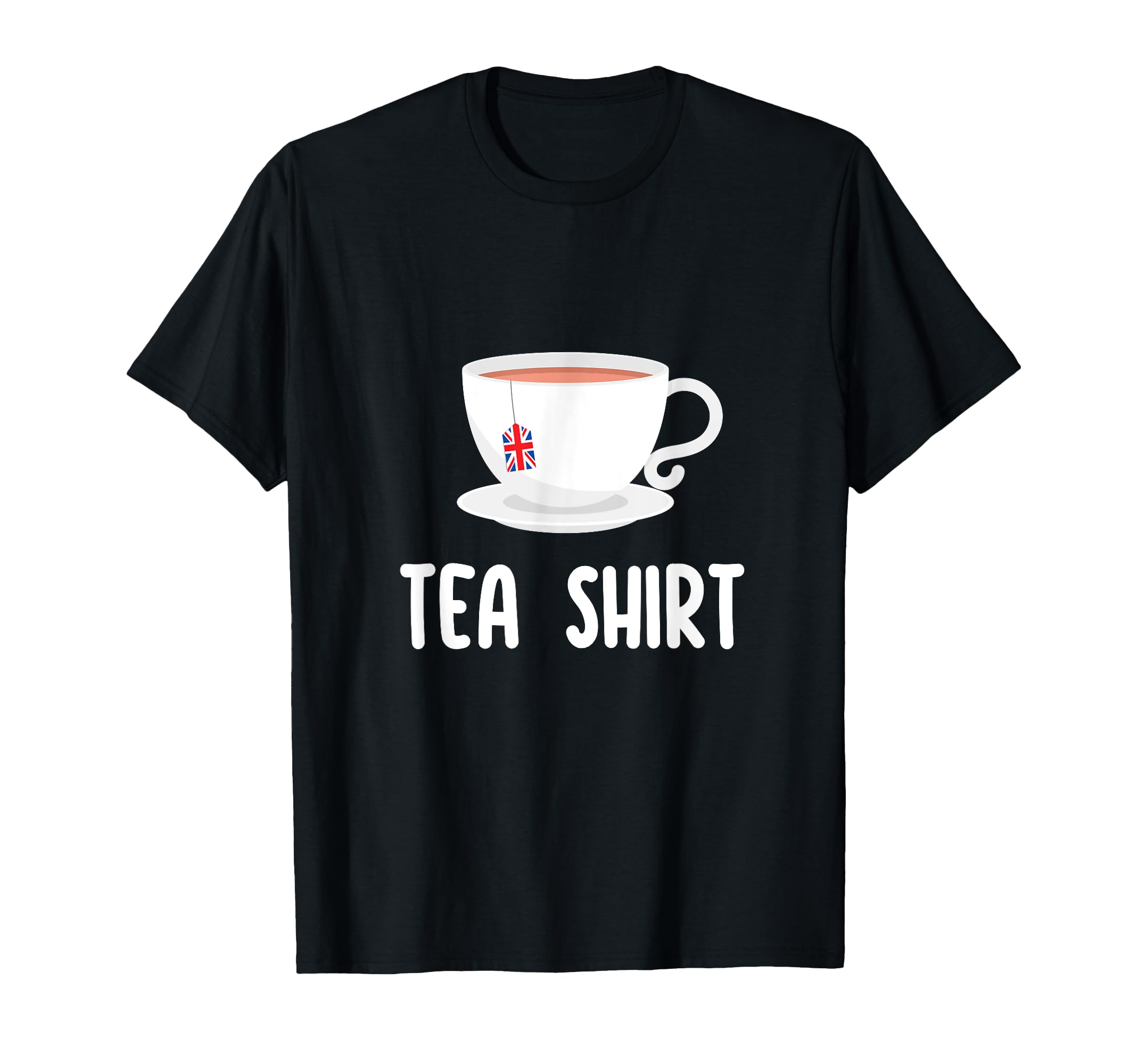 British English Tea Lover Funny T-Shirt - Fun Novelty Design Men Women - T-Shirt, Sweatshirt, Hoodie
