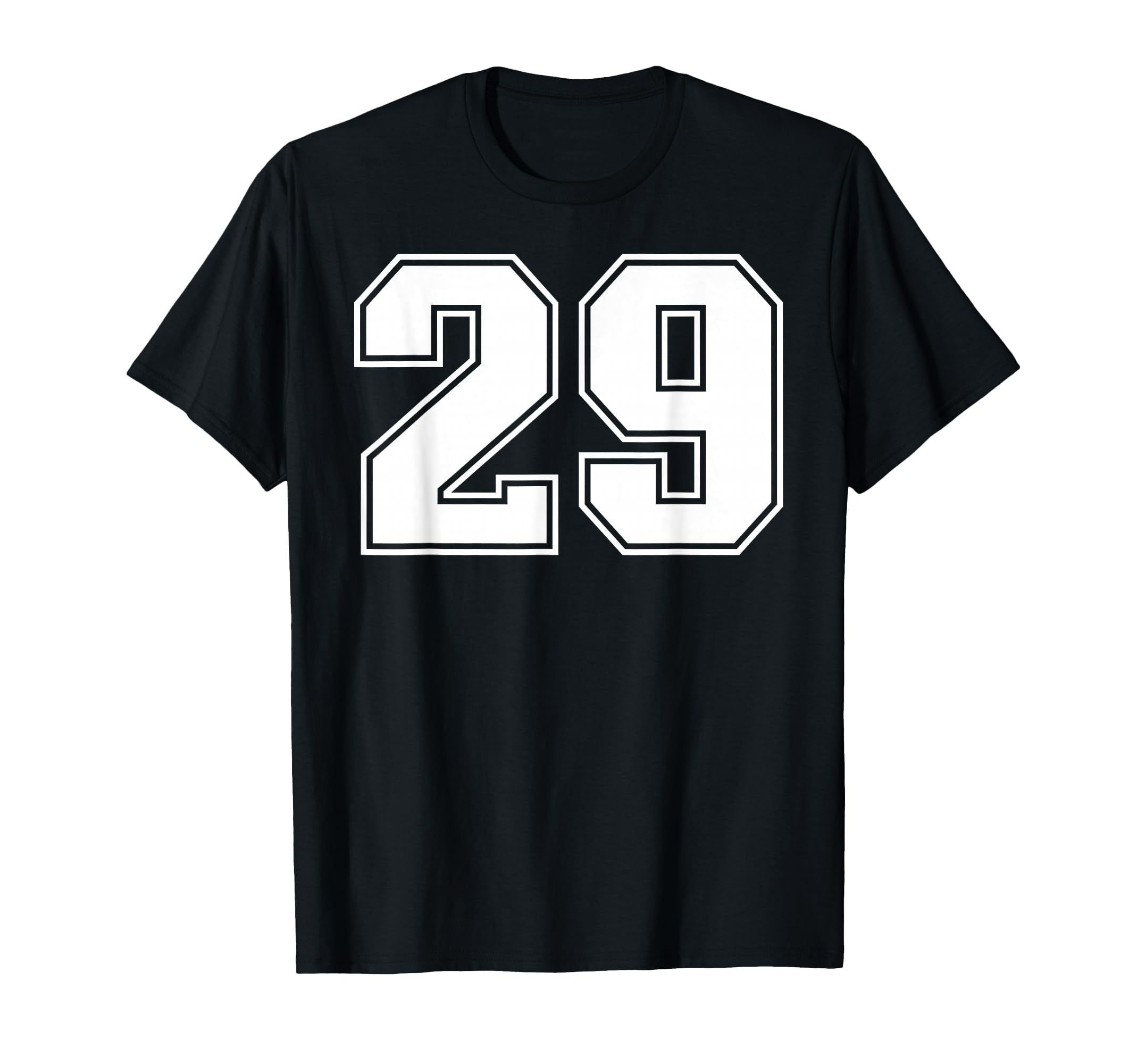 29 Number Twenty Nine Team Sports T-Shirt - Casual Everyday Wear Unisex - T-Shirt, Sweatshirt, Hoodie