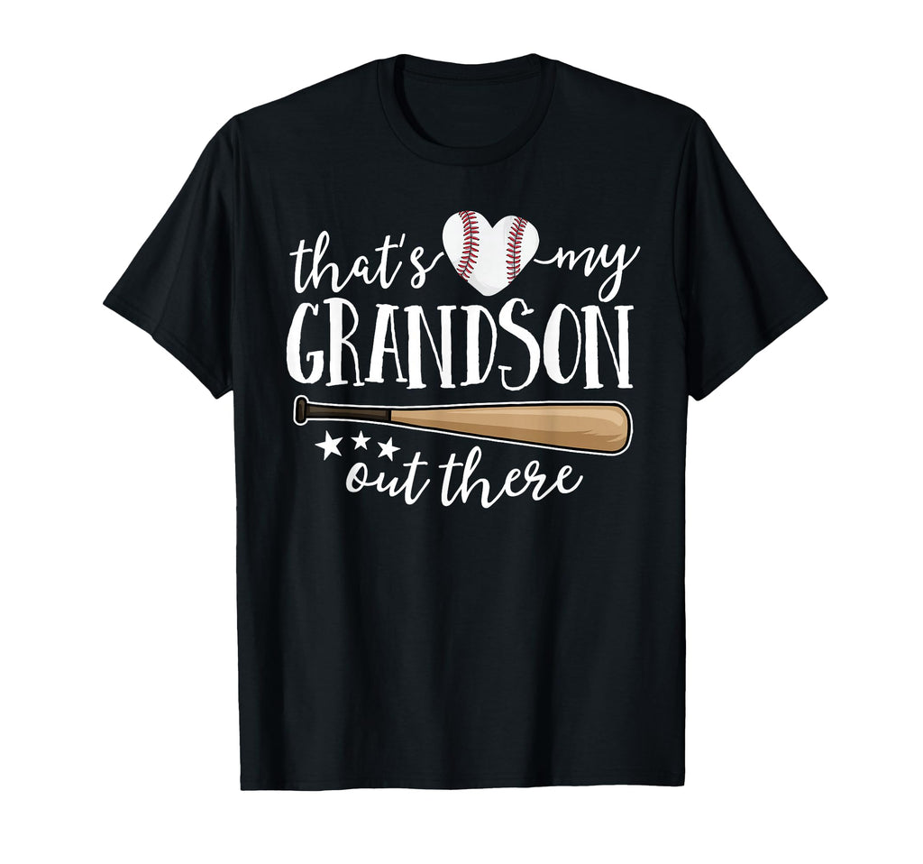 Thats My Grandson Out There Gift T-Shirt - Novelty Apparel Men Women - T-Shirt, Sweatshirt, Hoodie