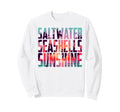 Salt Water Seashells Sunshine Beach Sweatshirt - Unique Graphic Men Women - T-Shirt, Sweatshirt, Hoodie