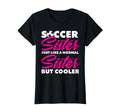 Funny Soccer Lover And Soccer Sister T-Shirt - Aesthetic Graphic Men Women - T-Shirt, Sweatshirt, Hoodie