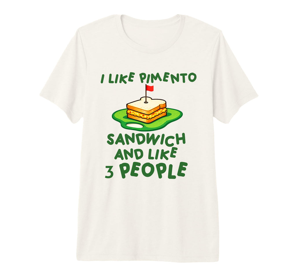 Pimento Cheese Sandwich Golf Dad T-Shirt - Fun Novelty Design Men Women - T-Shirt, Sweatshirt, Hoodie