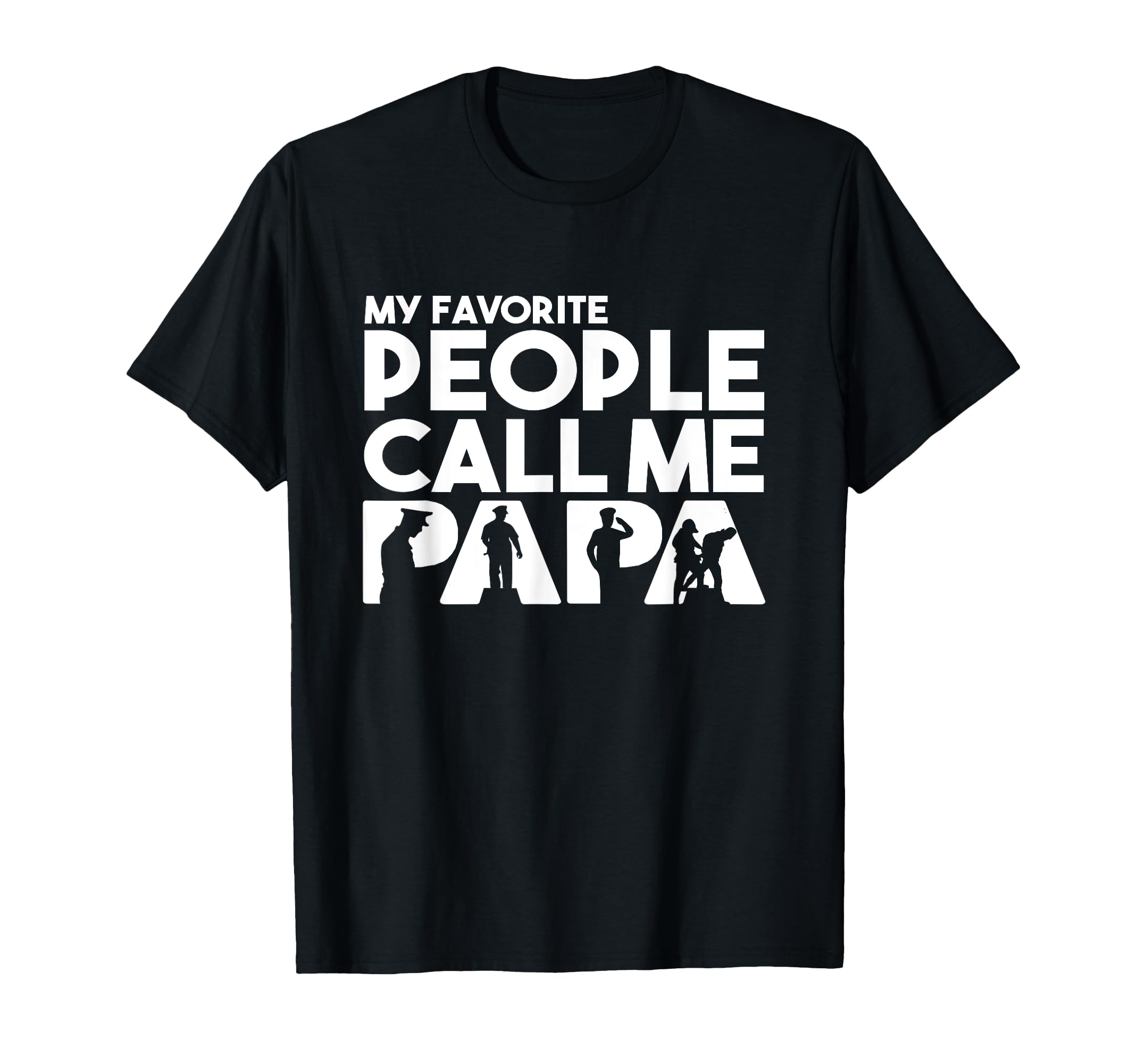 Papa Police Dad Funny Fathers Day T-Shirt - Streetwear Style for Adults - T-Shirt, Sweatshirt, Hoodie