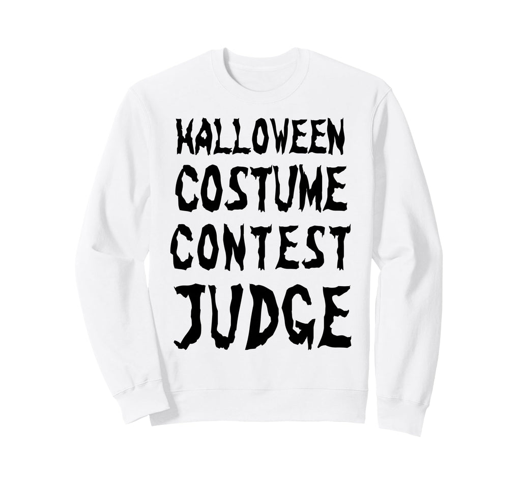 Funny Halloween Costume Contest Judge Sweatshirt - Minimalist Print Unisex - T-Shirt, Sweatshirt, Hoodie