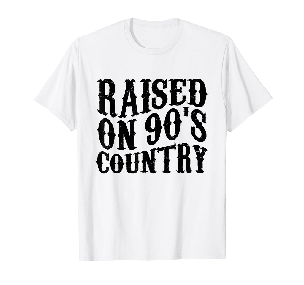 Raised 90S Country Music T-Shirt - Aesthetic Graphic Unisex - T-Shirt, Sweatshirt, Hoodie