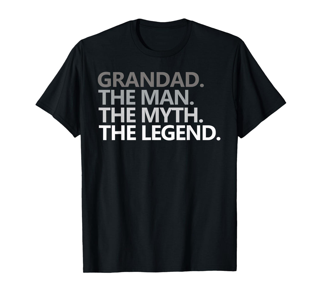 Grandad Myth Legend Fathers Day T-Shirt - Fun Novelty Design Men Women - T-Shirt, Sweatshirt, Hoodie