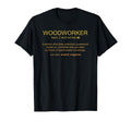 Woodworker Definition Funny Woodwork T-Shirt - Minimalist Print Unisex - T-Shirt, Sweatshirt, Hoodie