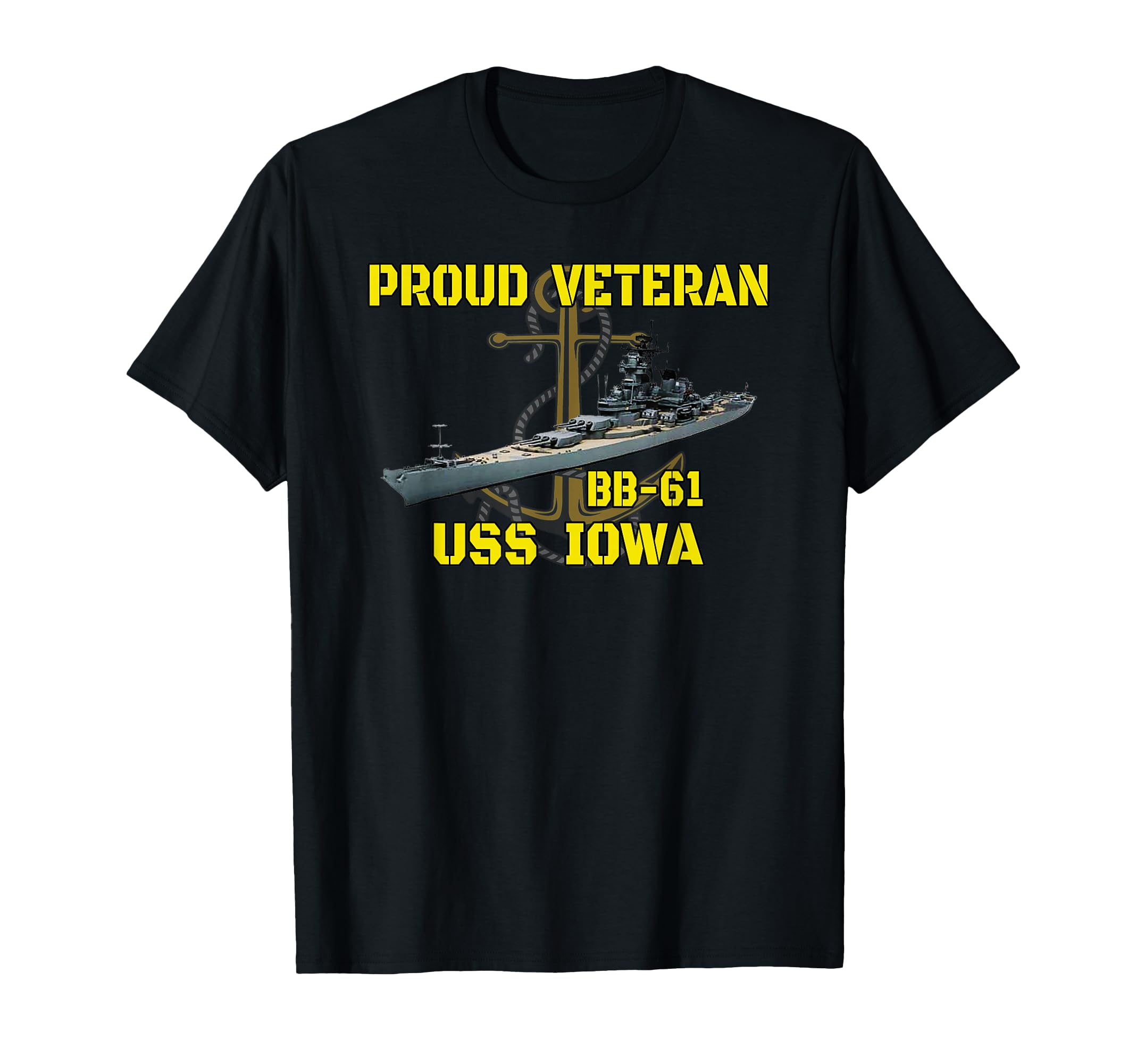Uss Iowa Bb 61 Battleship Veterans Day T-Shirt - Streetwear Style Unisex - T-Shirt, Sweatshirt, Hoodie