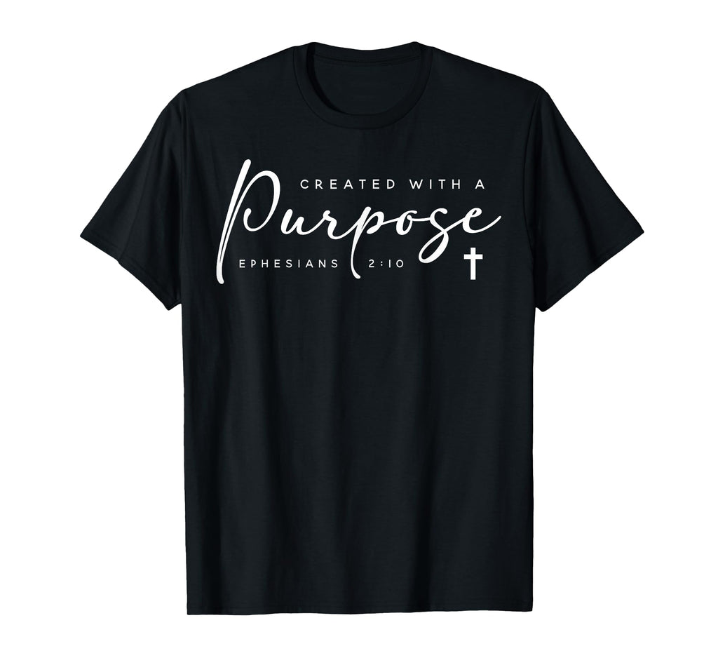 Christians Created Purpose Bible T-Shirt - Fun Novelty Design Men Women - T-Shirt, Sweatshirt, Hoodie
