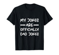 My Jokes Are Officially Dad Jokes T-Shirt - Trendy Graphic Men Women - T-Shirt, Sweatshirt, Hoodie