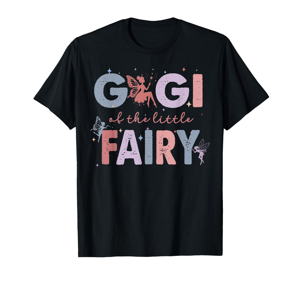 Gigi Little Fairy First Birthday Party T-Shirt - Graphic Print Unisex - T-Shirt, Sweatshirt, Hoodie