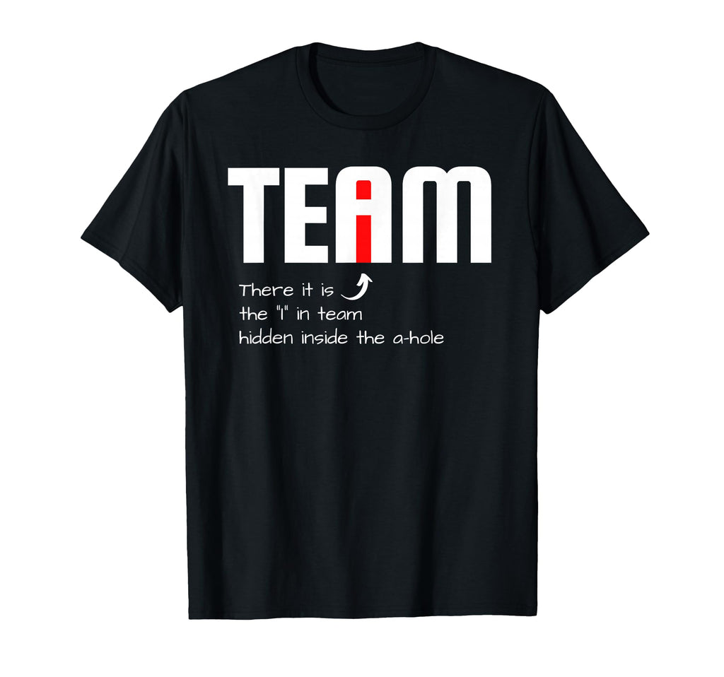 Funny Sarcastic Teammate I Found I T-Shirt - Unique Graphic for Adults - T-Shirt, Sweatshirt, Hoodie