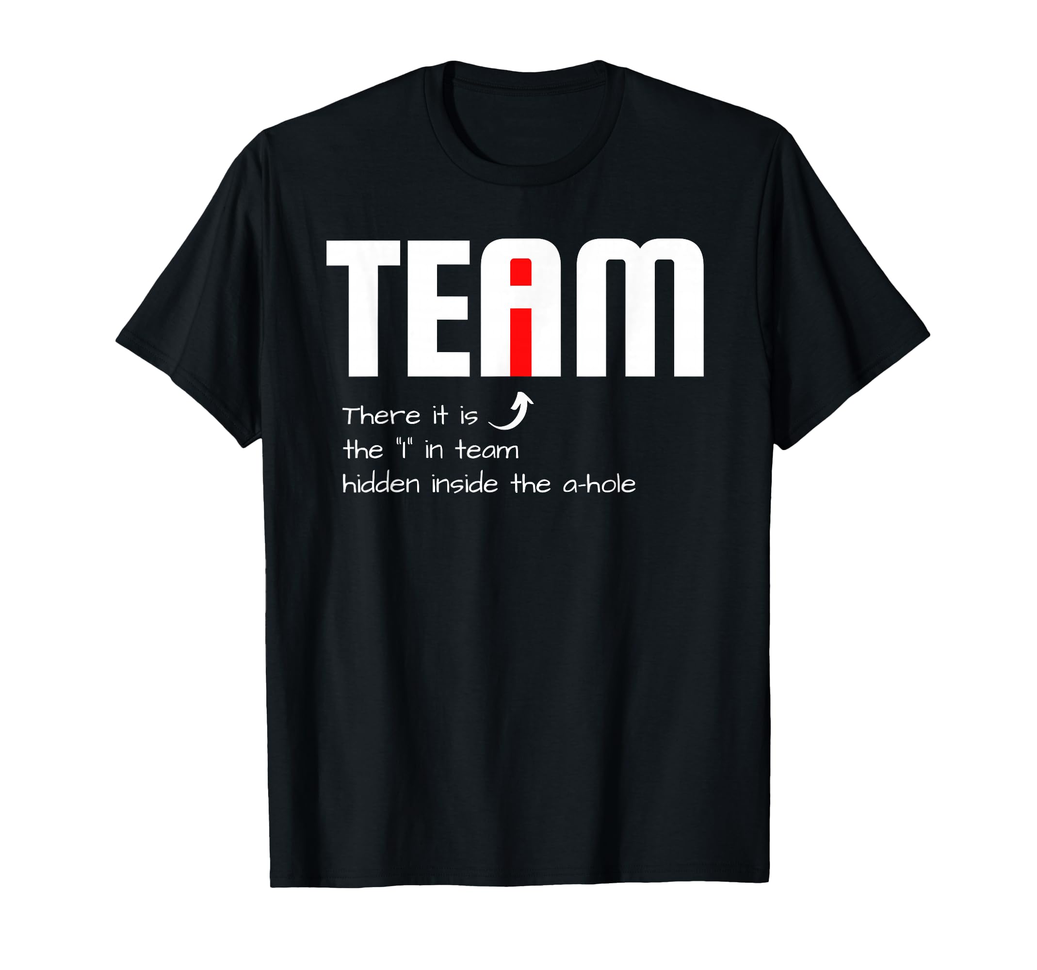 Funny Sarcastic Teammate I Found I T-Shirt - Unique Graphic for Adults - T-Shirt, Sweatshirt, Hoodie