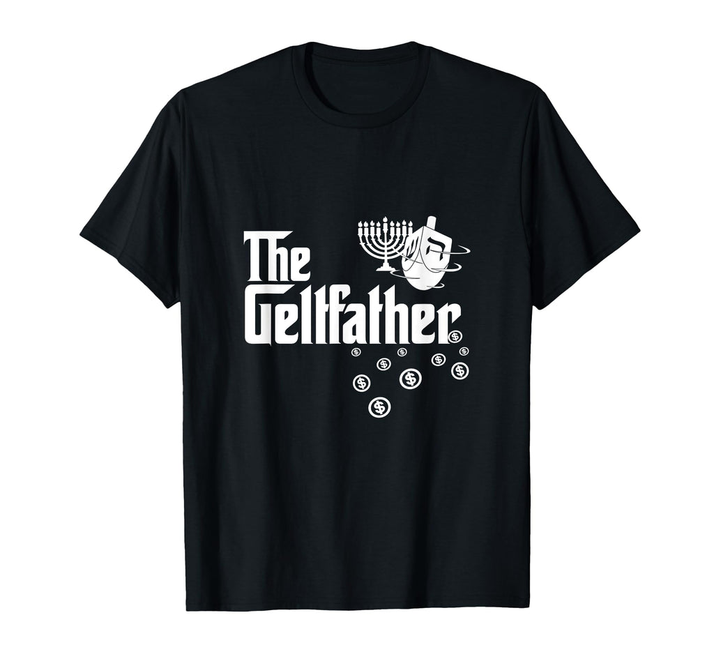 Geltfather Hanukkah Gelt Dreidel T-Shirt - Casual Everyday Wear Men Women - T-Shirt, Sweatshirt, Hoodie