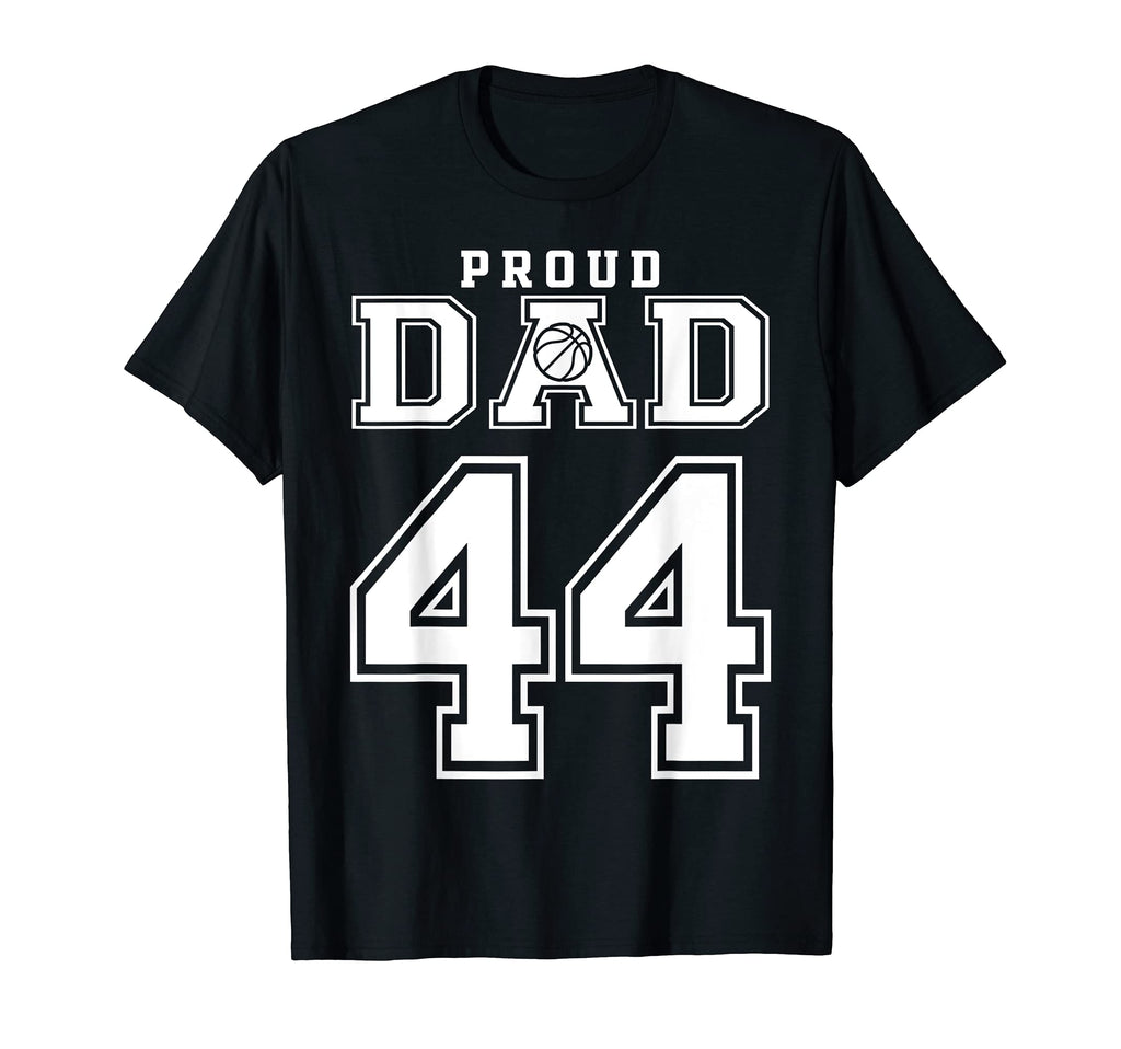 Number 44 Custom Proud Basketball Dad T-Shirt - Custom Art Print Men Women - T-Shirt, Sweatshirt, Hoodie