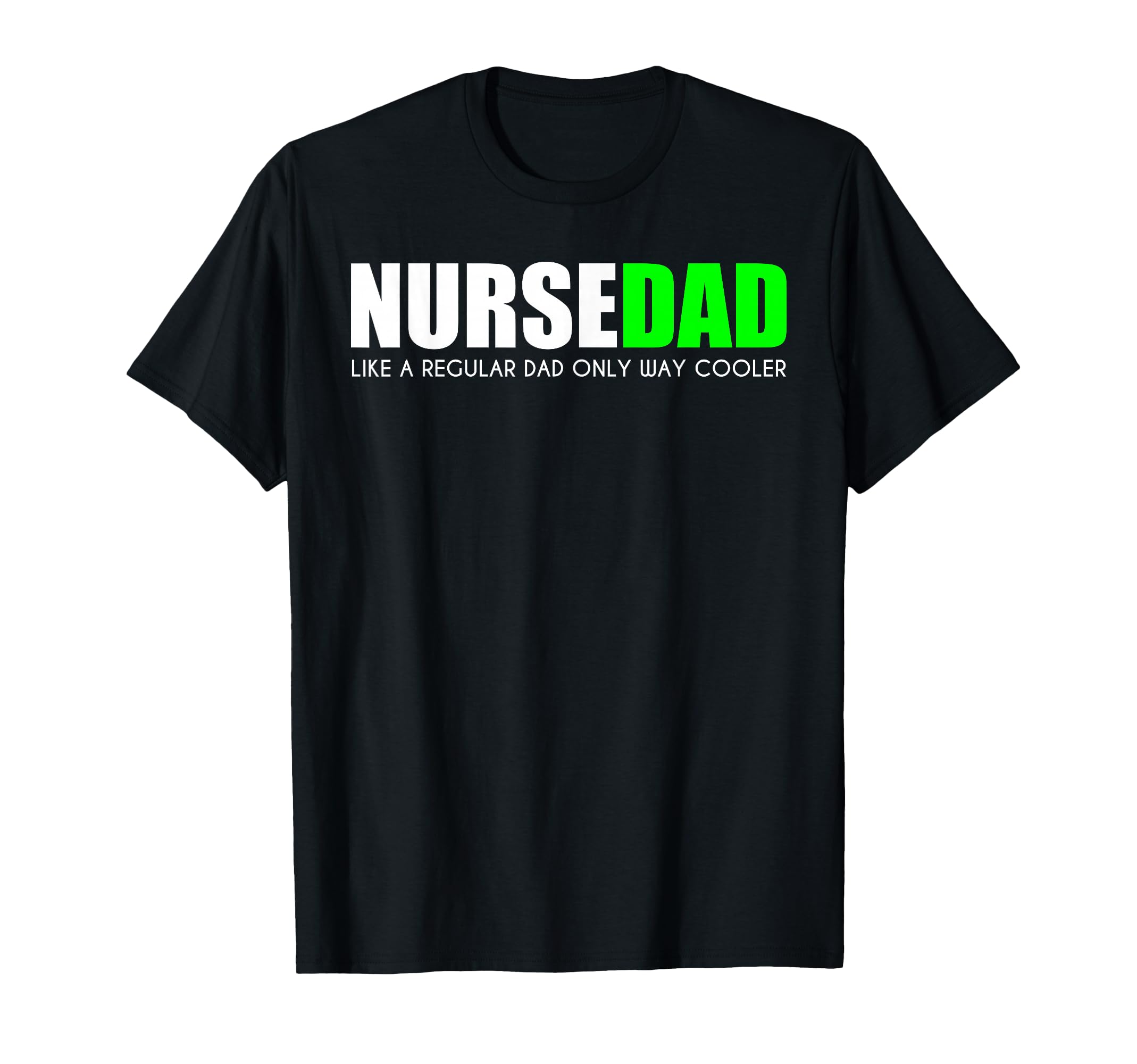 Funny Nurse Dad Jokes T-Shirt - Novelty Apparel Unisex - T-Shirt, Sweatshirt, Hoodie