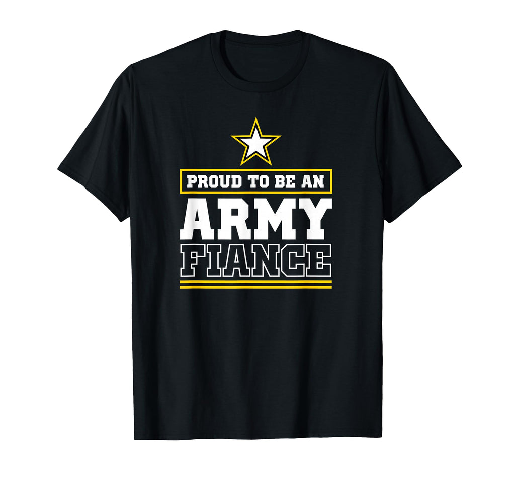 Proud Army Fiance Proud To Be Army T-Shirt - Minimalist Print for Adults - T-Shirt, Sweatshirt, Hoodie