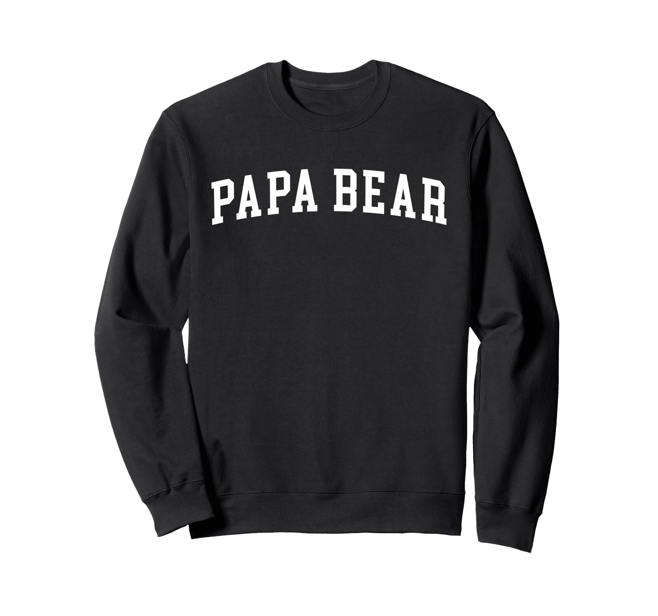 Papa Bear Sweatshirt - Graphic Print Unisex - T-Shirt, Sweatshirt, Hoodie