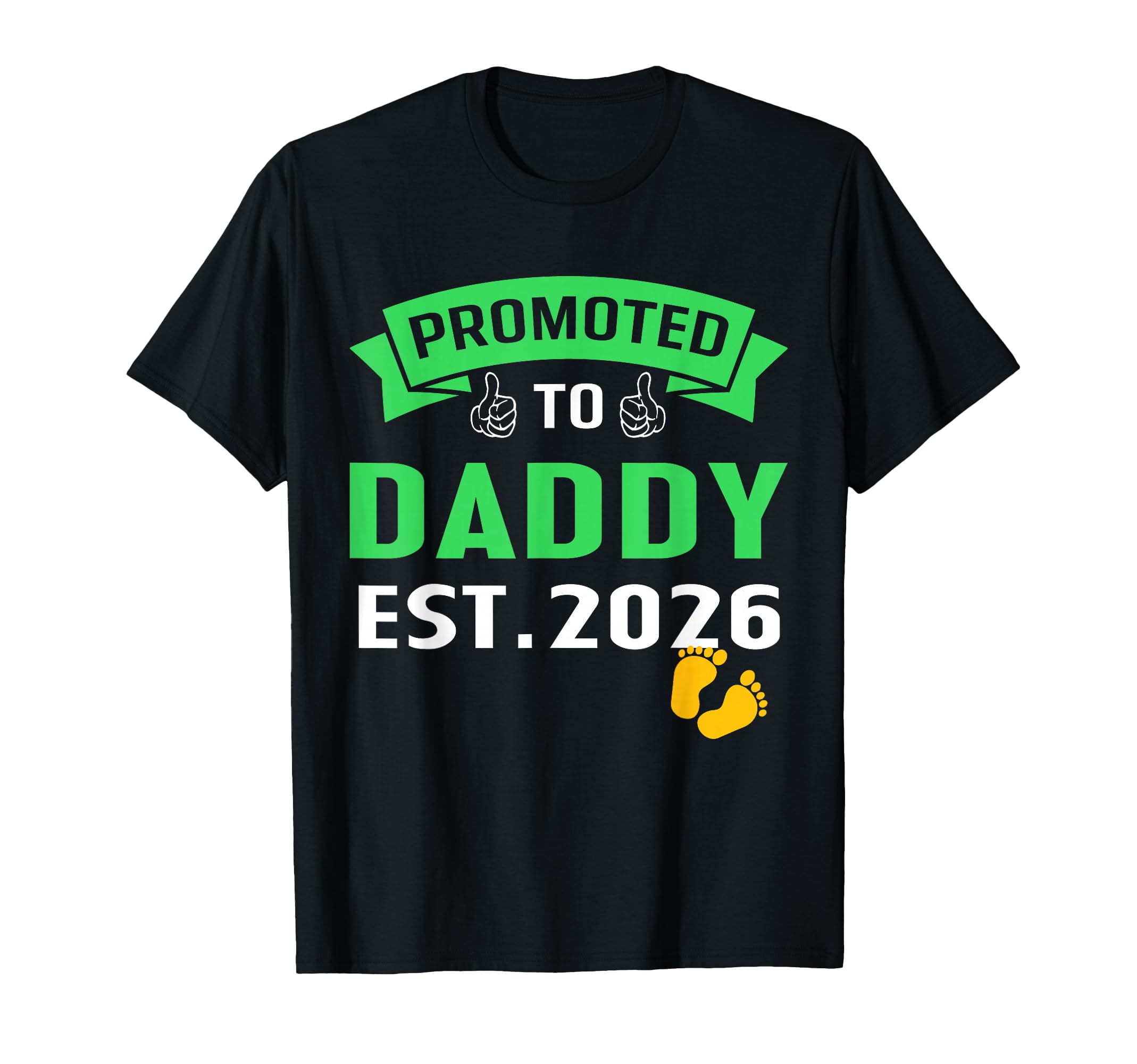 Promoted To Dad Est 2026 First Time T-Shirt - Aesthetic Graphic Men Women - T-Shirt, Sweatshirt, Hoodie