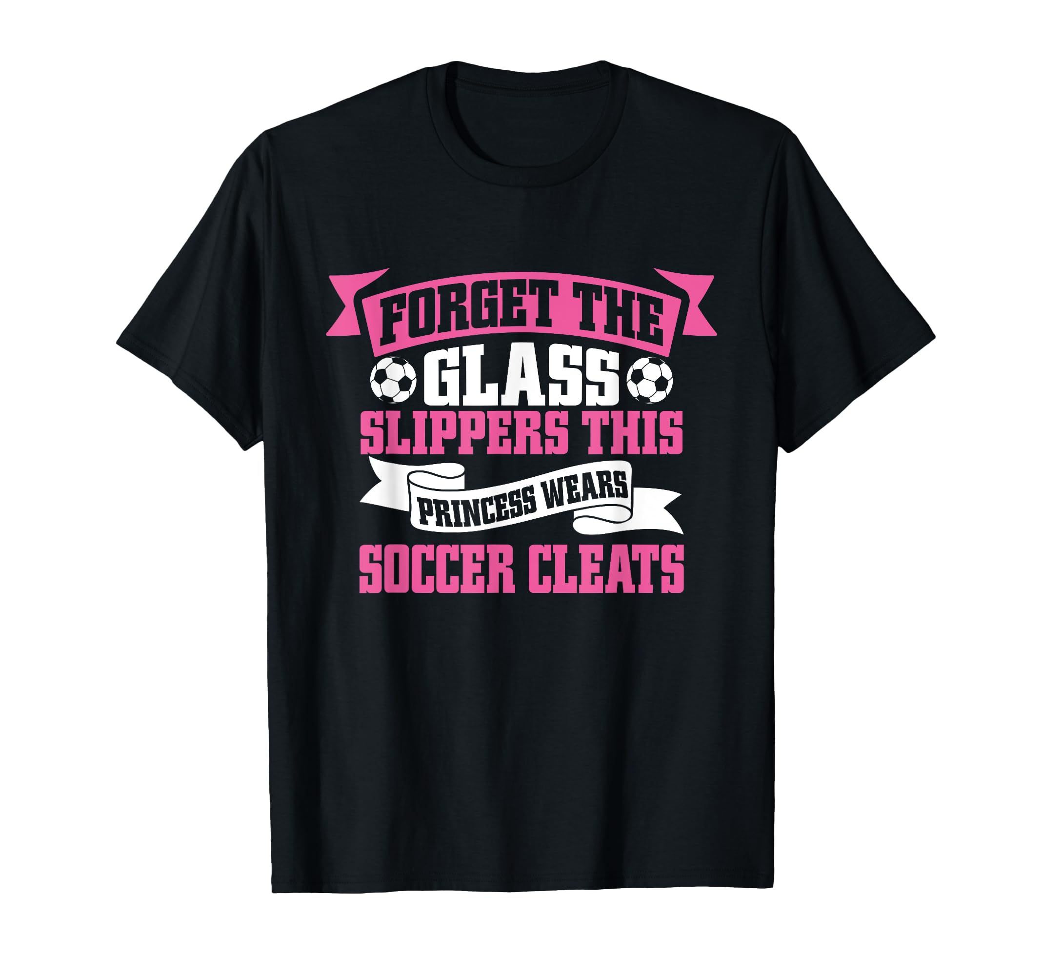 Forget Glass Slippers This Princess T-Shirt - Casual Everyday Wear Unisex - T-Shirt, Sweatshirt, Hoodie