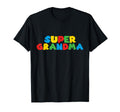 Gamer Grandma Super Grandmother T-Shirt - Casual Everyday Wear Men Women - T-Shirt, Sweatshirt, Hoodie