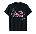 Yes I Know I Like My Daddy Daughter And T-Shirt - Graphic Print Unisex - T-Shirt, Sweatshirt, Hoodie